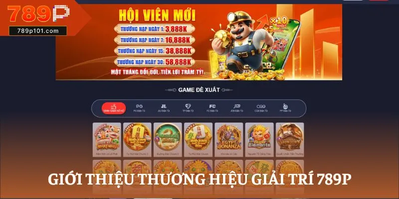 Giới thiệu thương hiệu giải trí 789P