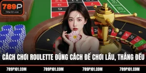 Cách chơi roulette