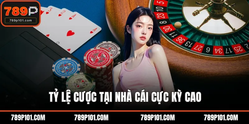 Tỷ lệ cược tại nhà cái cực kỳ cao